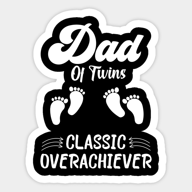 Dad Of Twins Classic Overachiever Fathers Day Twin Parents Sticker by KB Badrawino